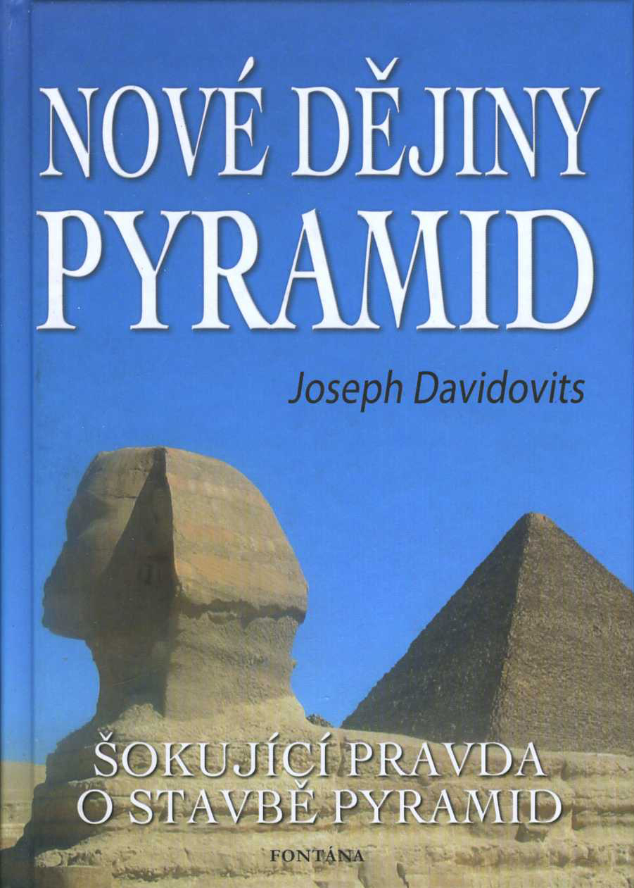 Nové dějiny pyramid (Joseph Davidovits)