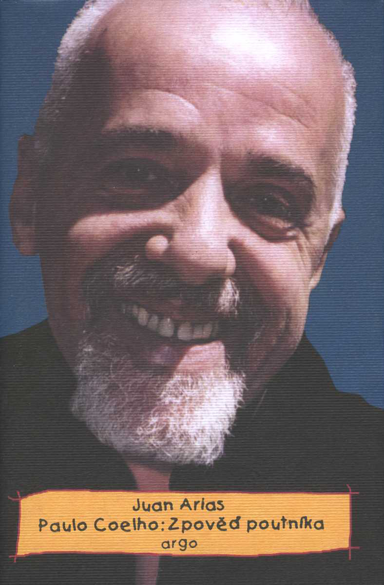 Paulo Coelho: Zpověď poutníka (Juan Arias)