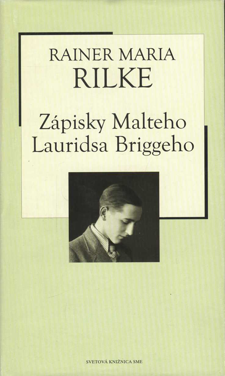 Zápisky Malteho Lauridsa Briggeho (Rainer Maria Rilke)