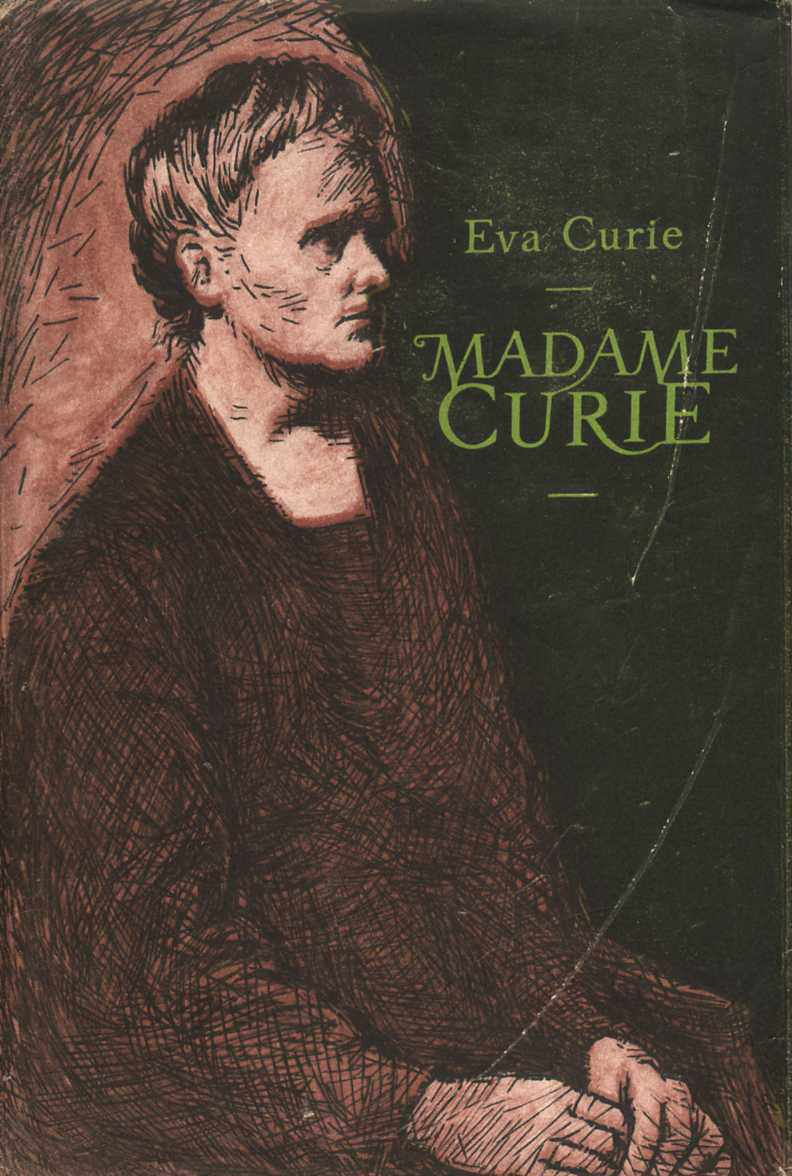 Madame Curie (Eva Curie)