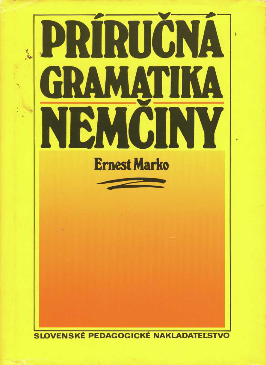 Príručná gramatika nemčiny (Ernest Marko)