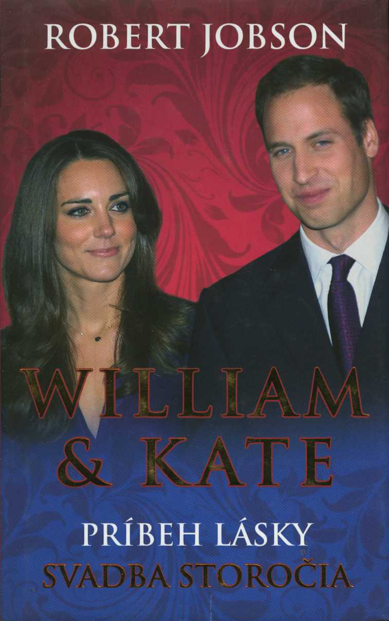  Pozrieť dovnútra William & Kate: Príbeh lásky (Robert Jobson)