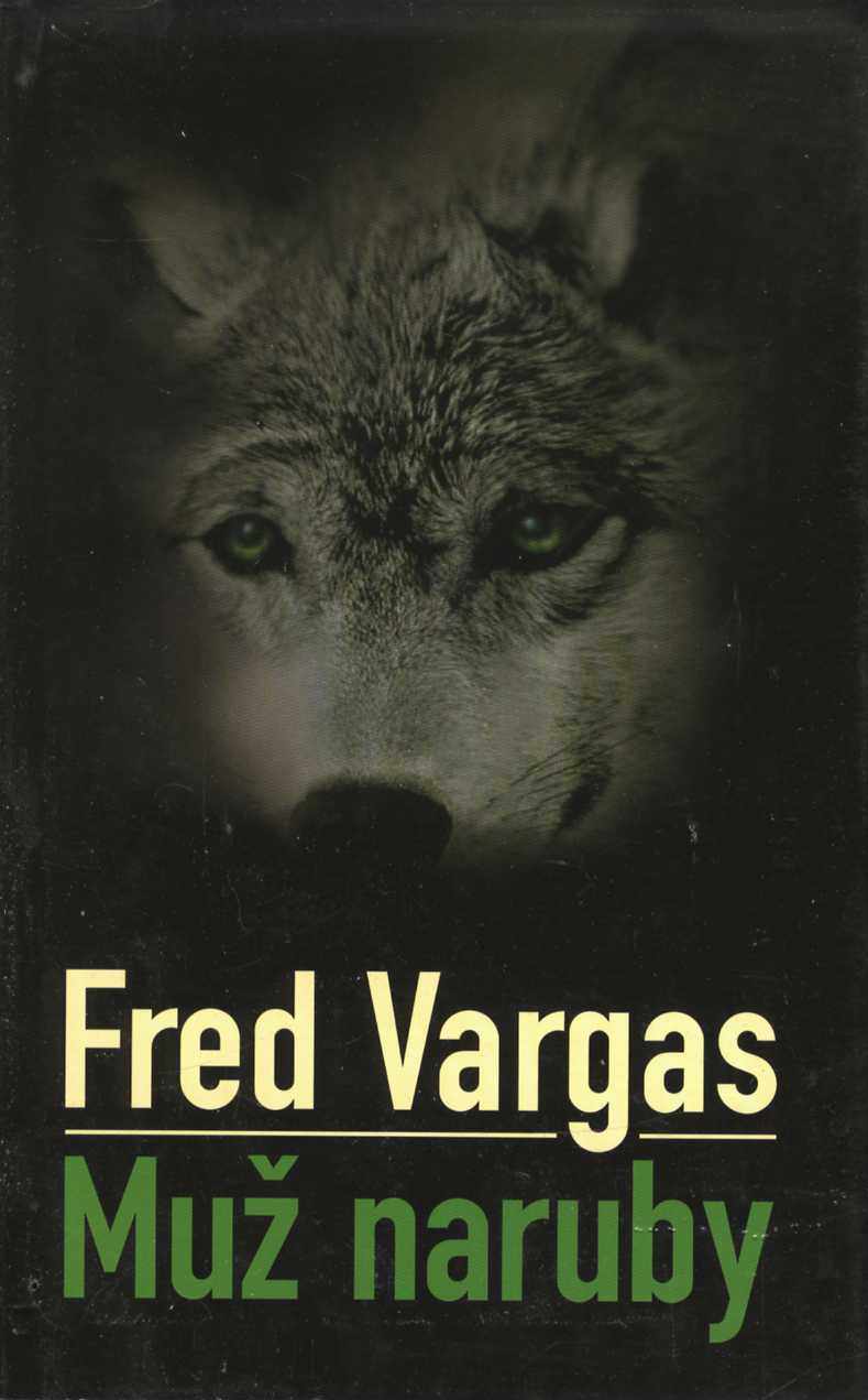 Muž naruby (Fred Vargas)