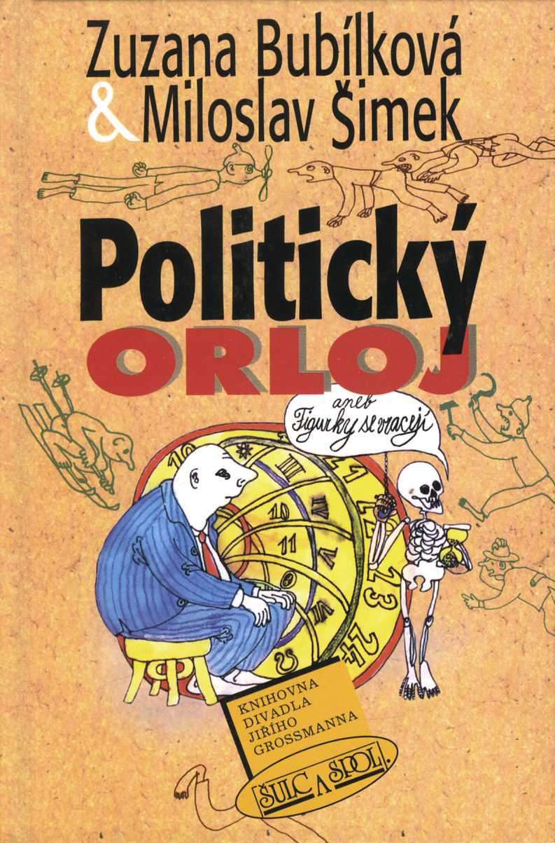 Politický orloj aneb Figurky se vracejí (Miloslav Šimek, Zuzana Bubílková)