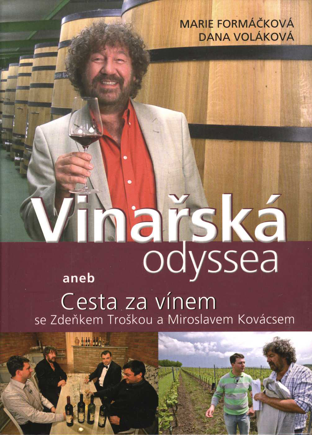 Vinařská odyssea (Dana Voláková, Marie Formáčková)