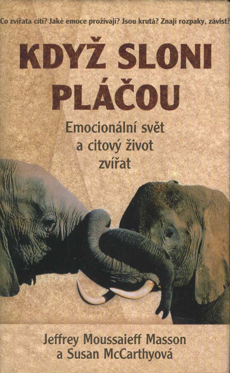 Když sloni pláčou (Jeffrey Moussaieff Masson, Susan McCarthyová)