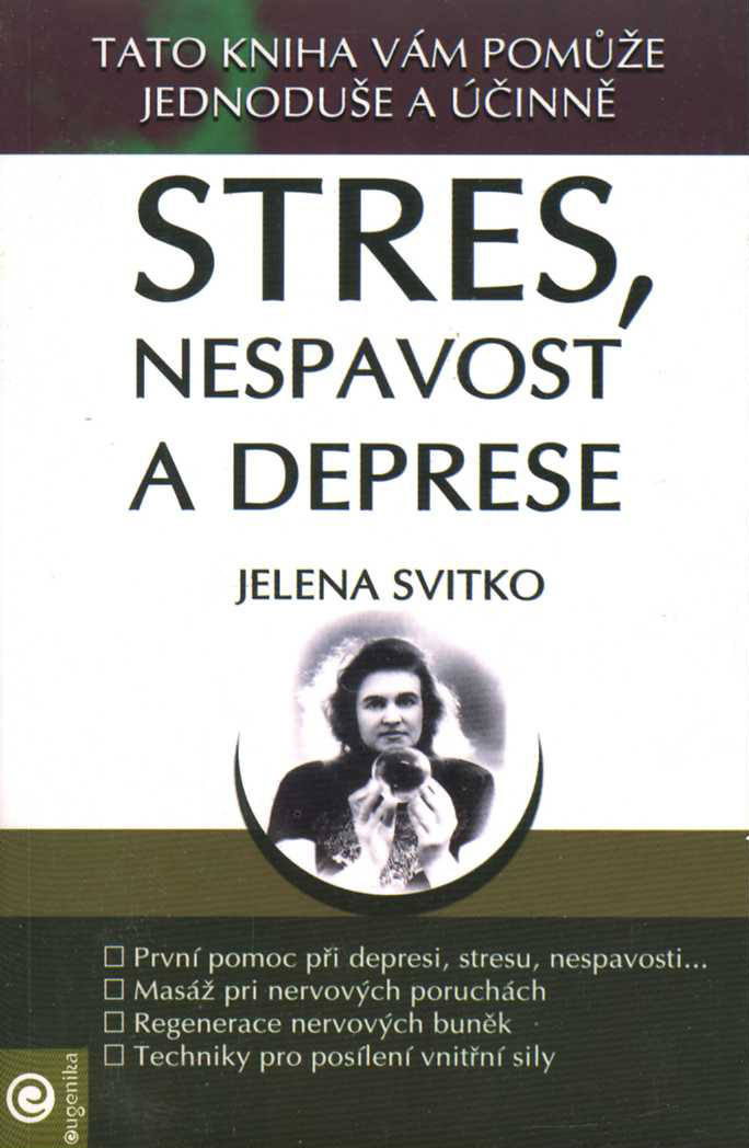 Stres, nespavost a deprese (Jelena Svitko)