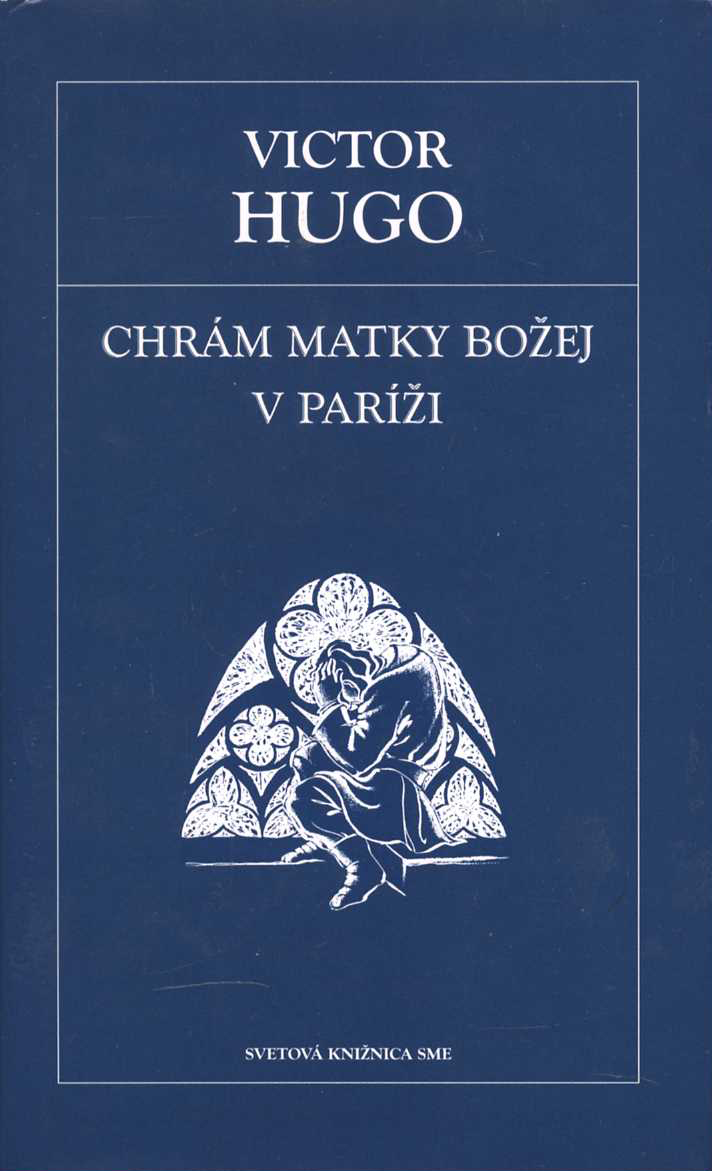 Chrám matky božej v Paríži (Victor Hugo)