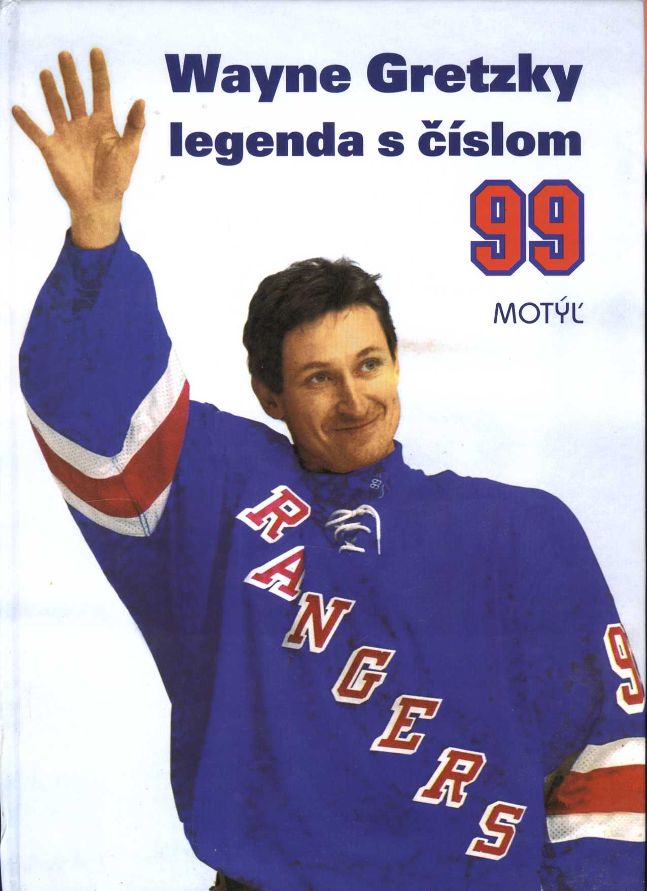 Wayne Gretzky - legenda s číslom 99 (Ivan Niňaj)