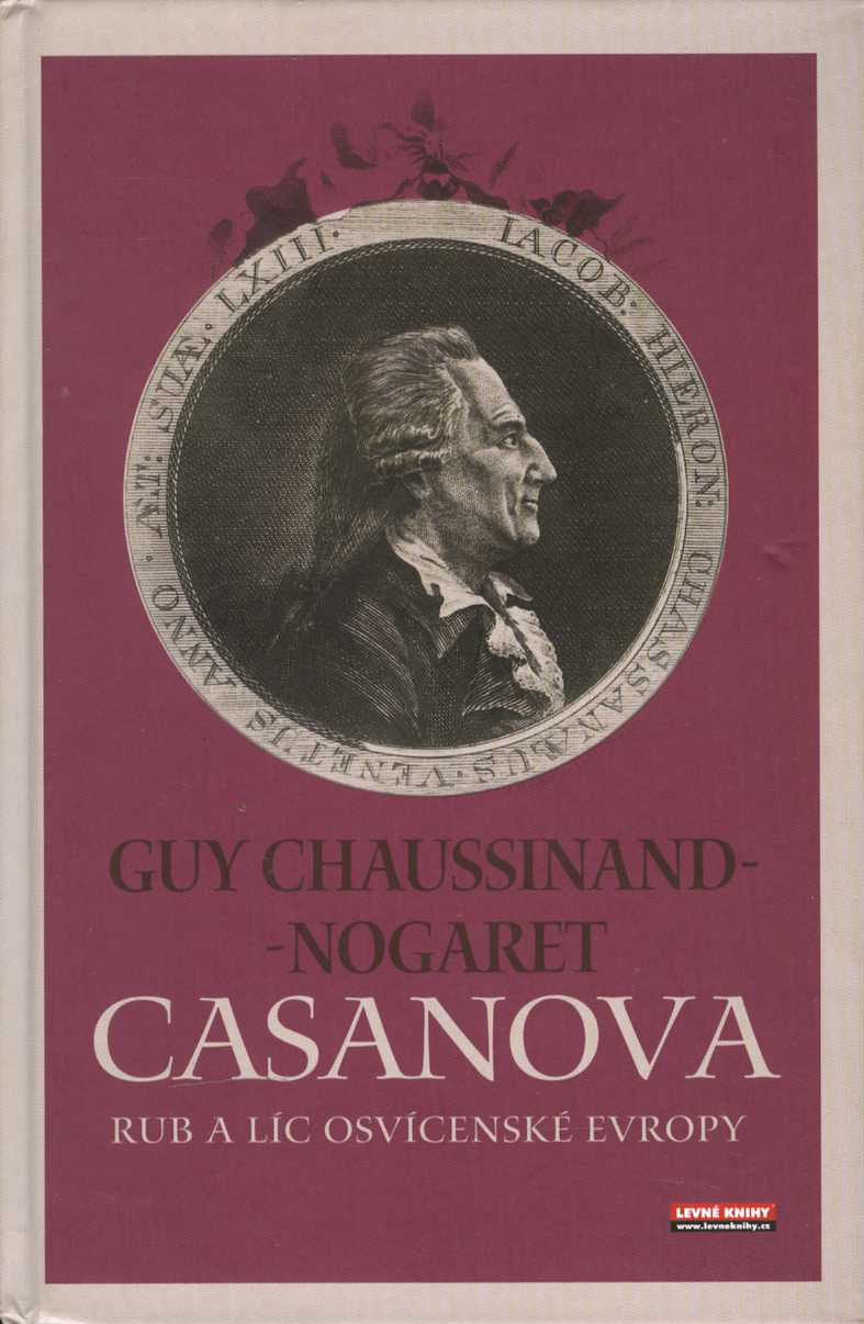 Casanova: Rub a líc osvícenské Evropy (Guy Chaussinand Nogaret)