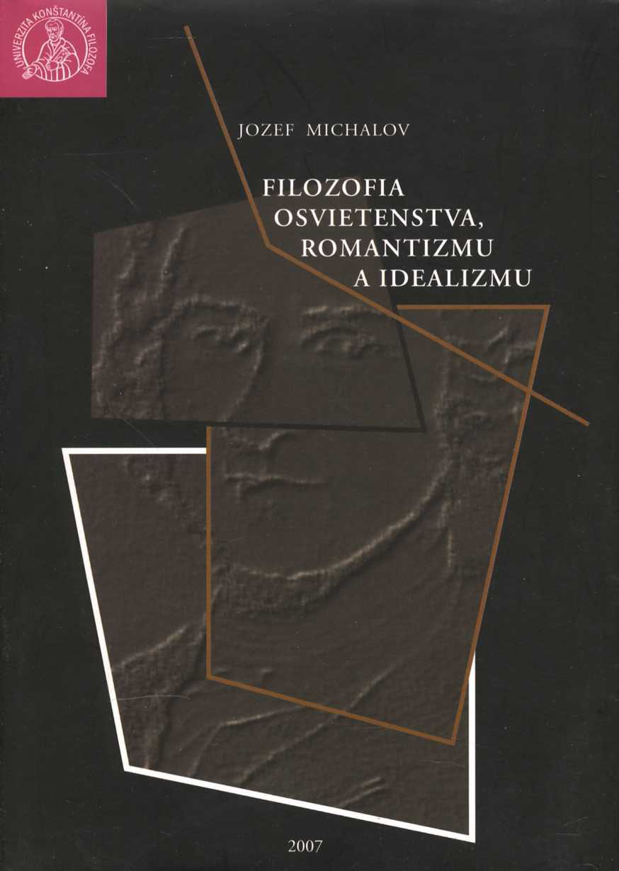 Filozofia osvietenstva, romantizmu a idealizmu (Jozef Michalov)