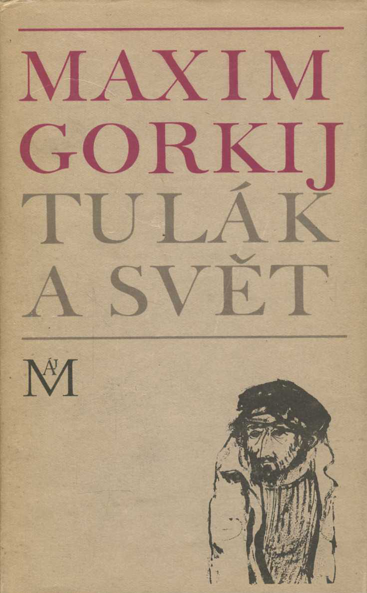 Tulák a svět (Maxim Gorkij)
