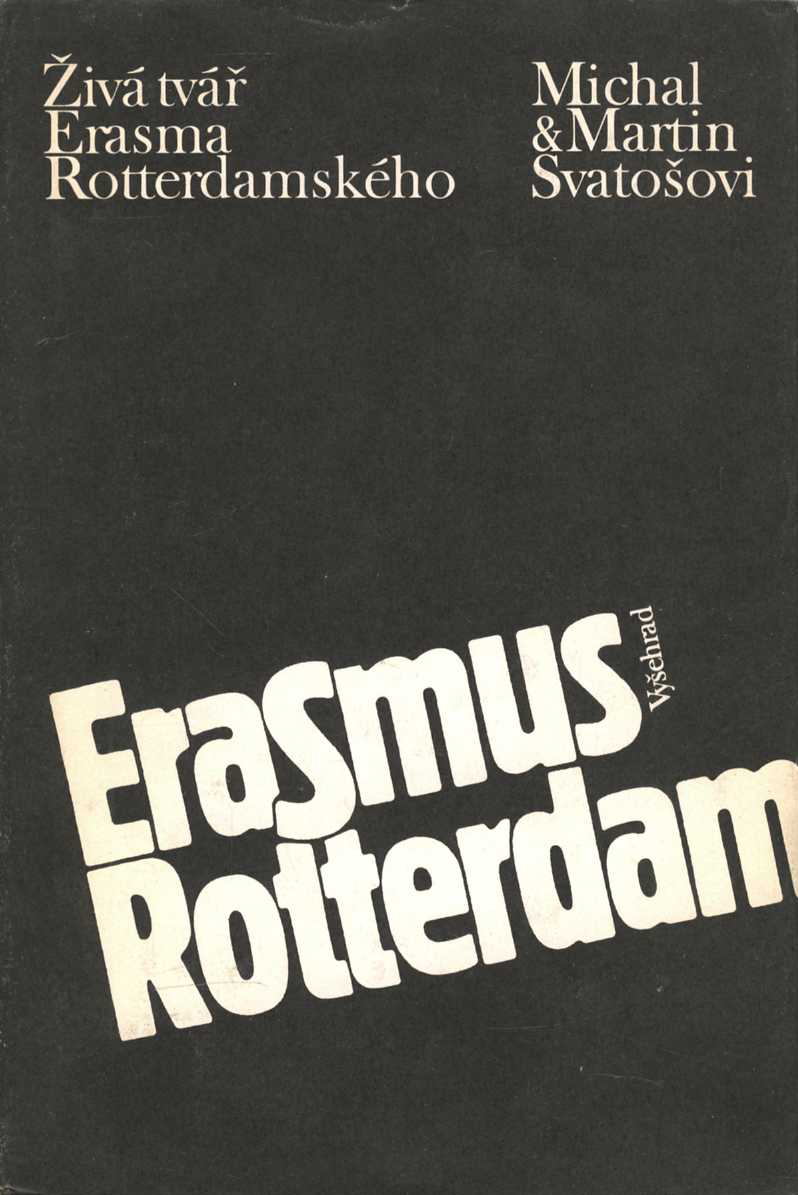 Živá tvář Erasma Rotterdamského (Erasmus Rotterdamský, kolektiv autorů)