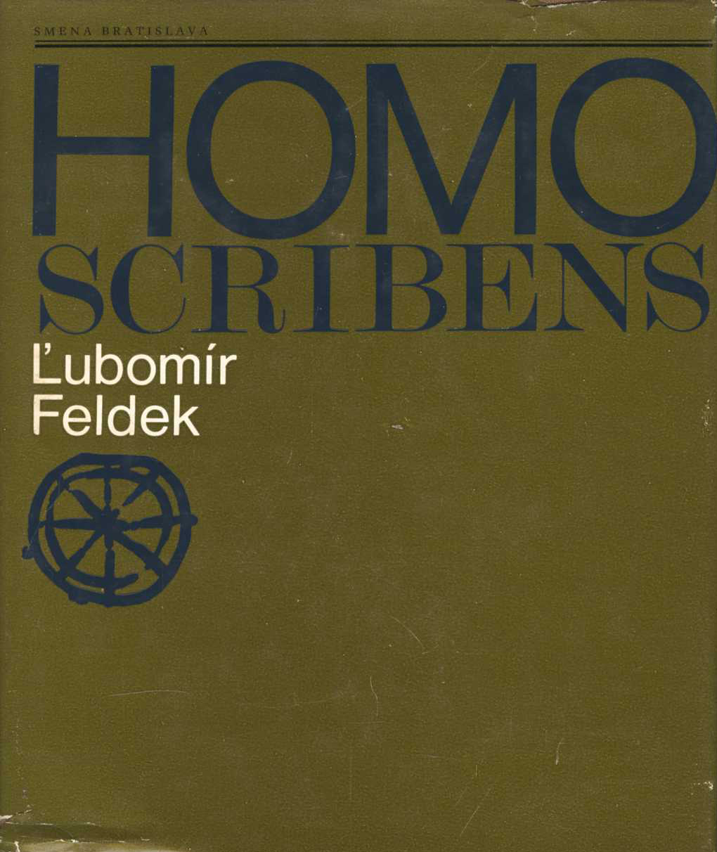 Homo scribens (Ľubomír Feldek)