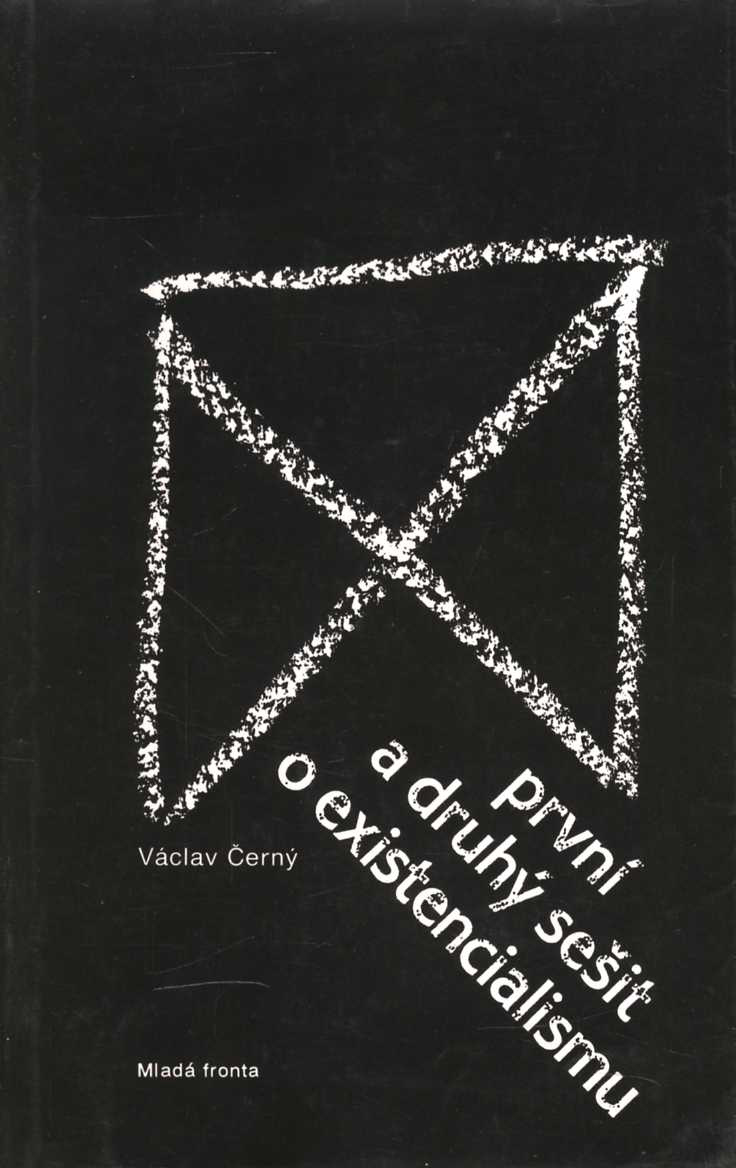 První a druhý sešit o existencialismu (Václav Černý)