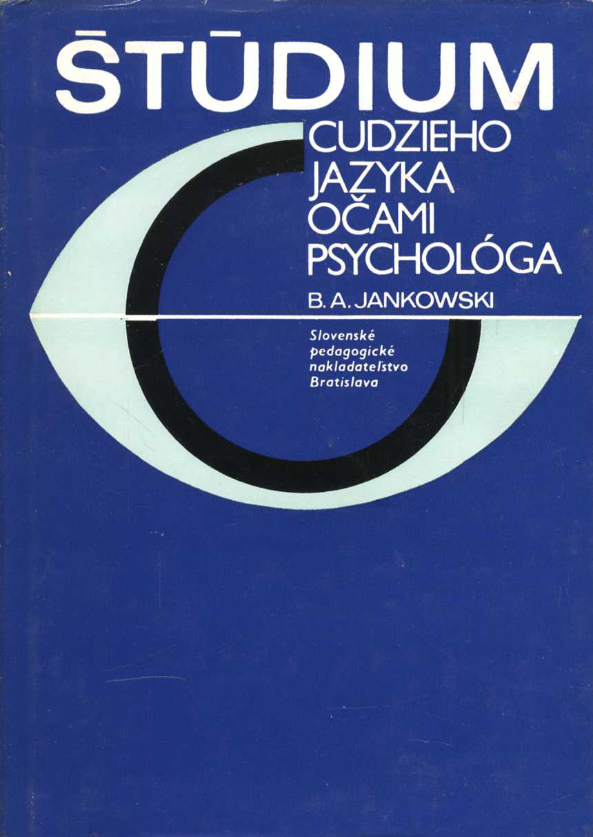 Štúdium cudzieho jazyka očami psychológa (B. A. Jankowski)