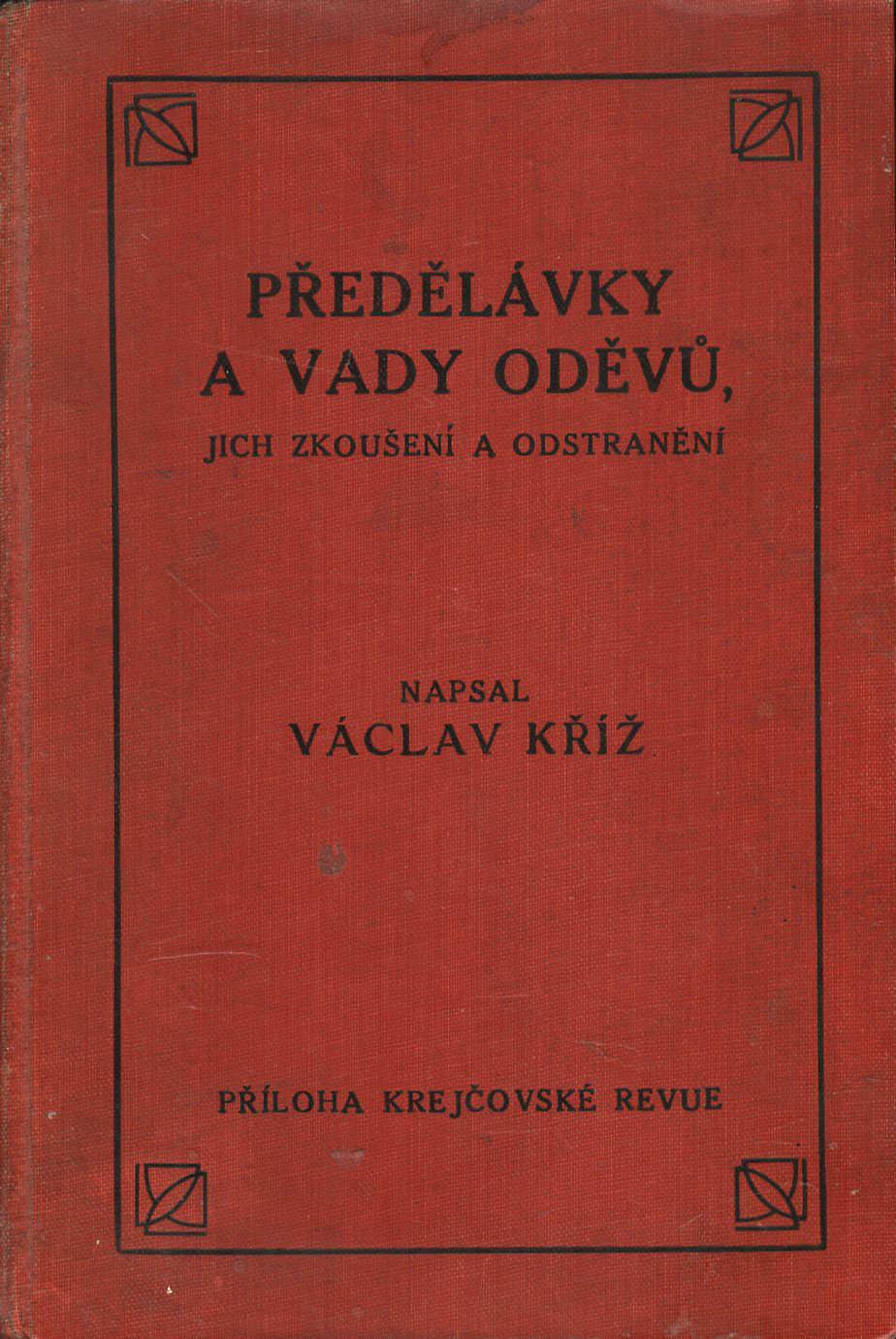 Předělávky a vady oděvů (Václav Kříž)