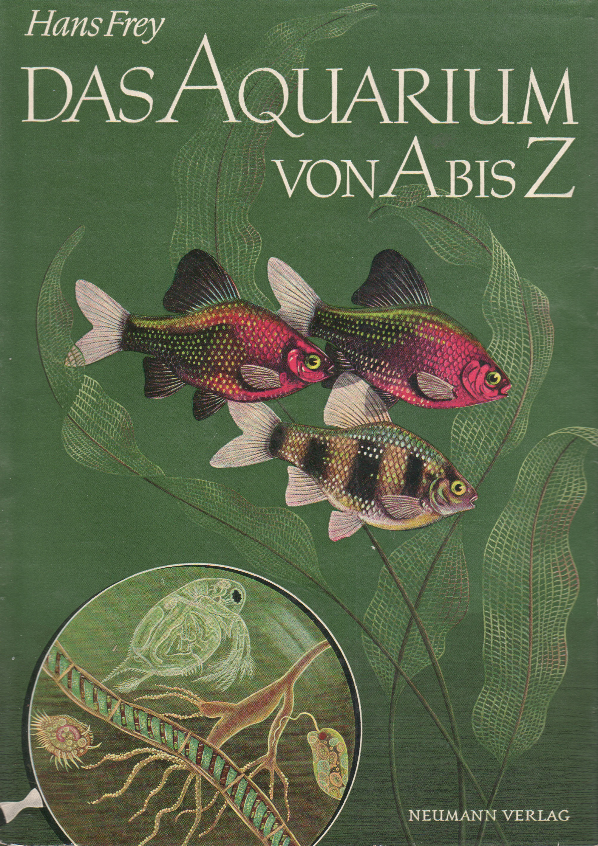 Das Aquarium von A bis Z (Hans Frey)