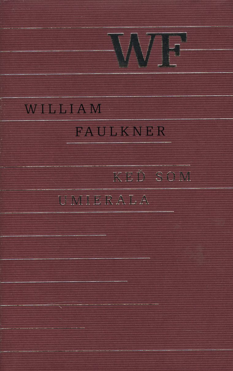 Keď som umierala (William Faulkner)