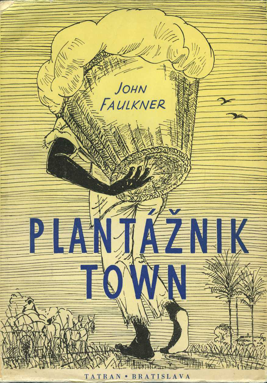 Plantážnik Town (John Faulkner)