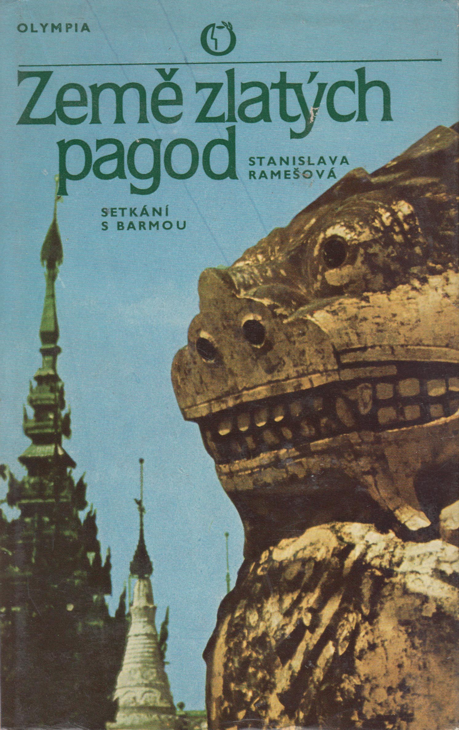 Země zlatých pagod (Stanislava Ramešová)