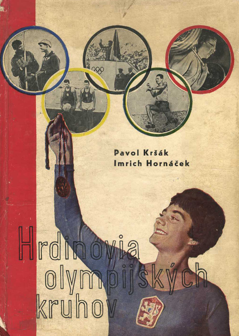 Hrdinovia olympijských kruhov (Pavol Kršák, Imrich Hornáček)