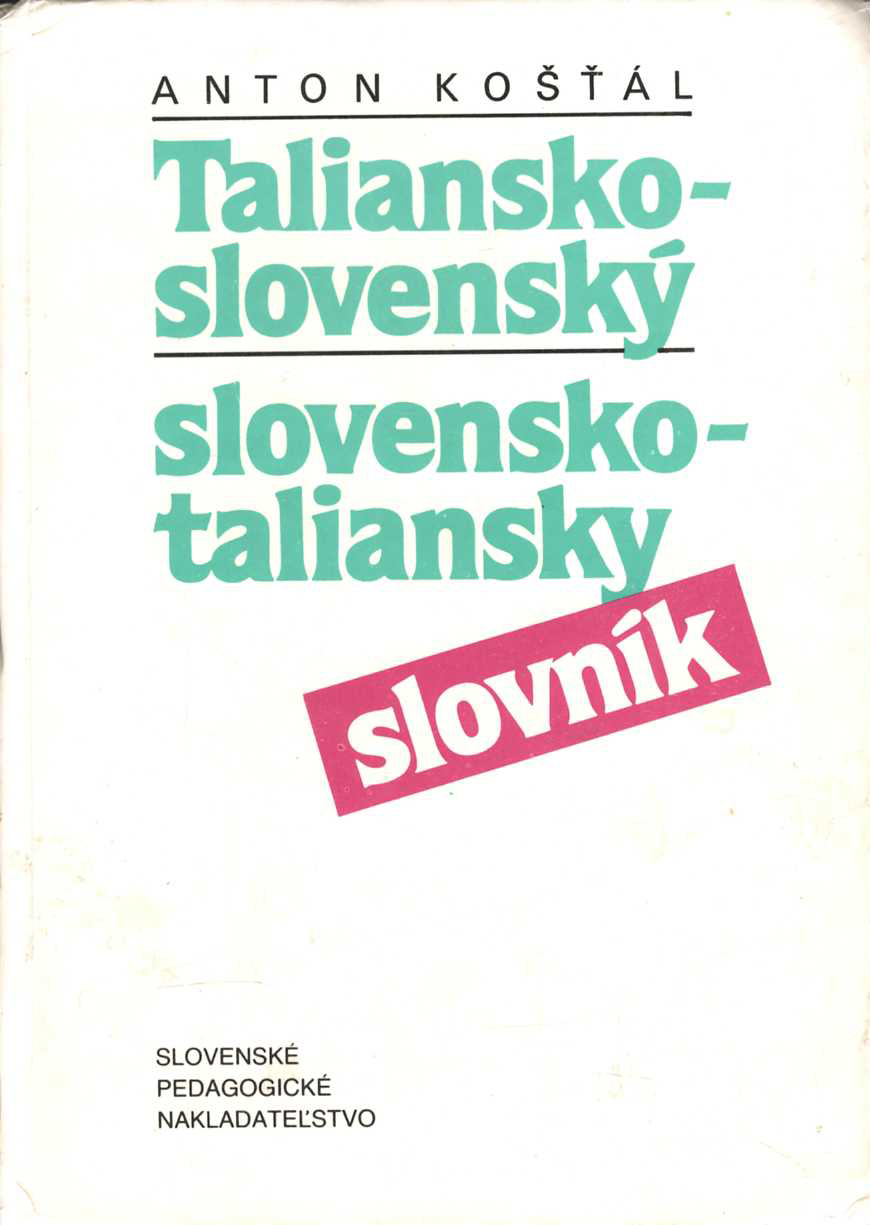 Taliansko - slovenský / Slovensko - taliansky slovník