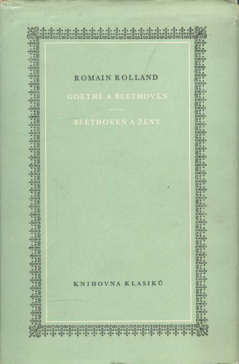Goethe a Beethoven / Beethoven a ženy (Romain Rolland)