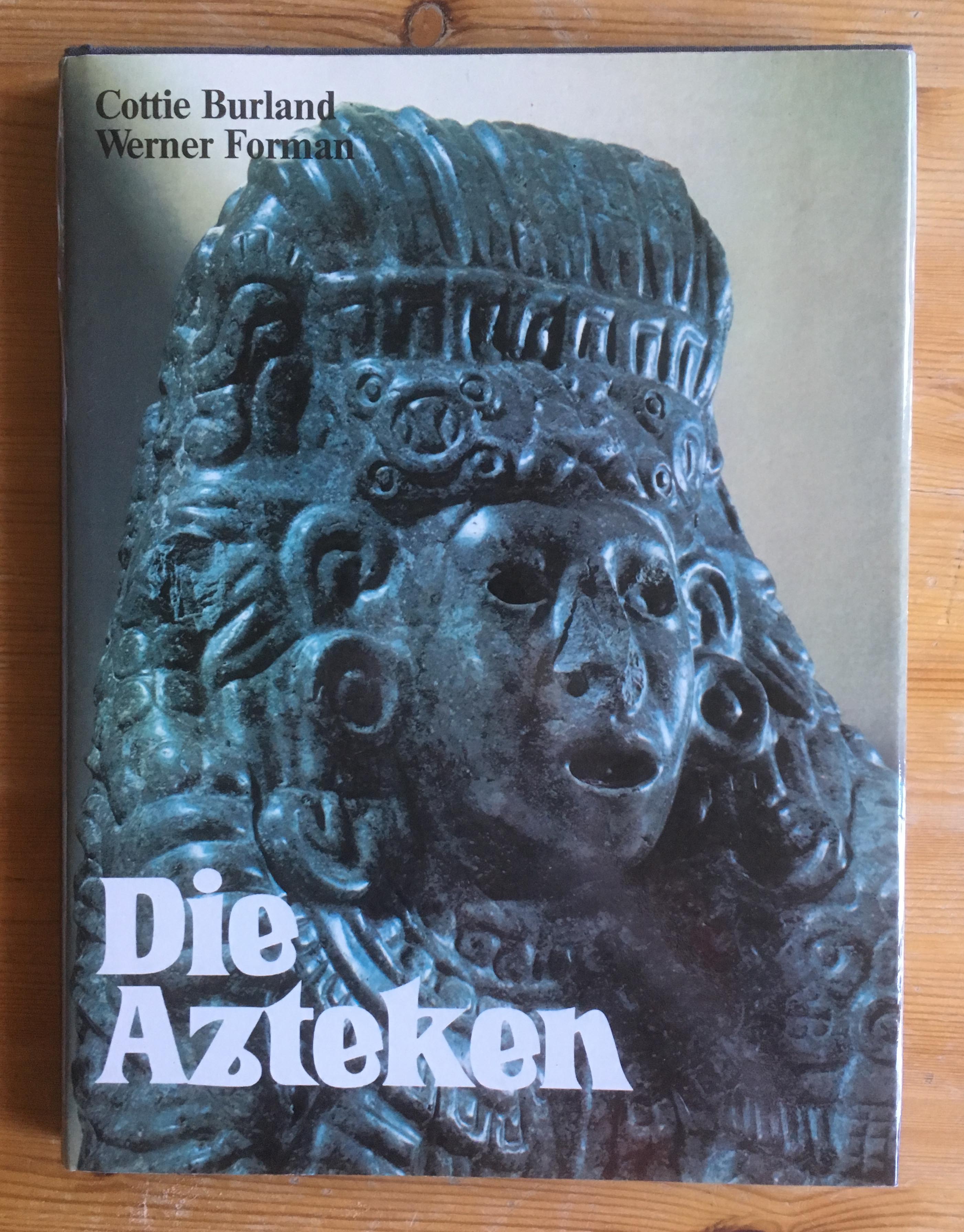 Die Azteken (Cottie Burland, Werner Forman)