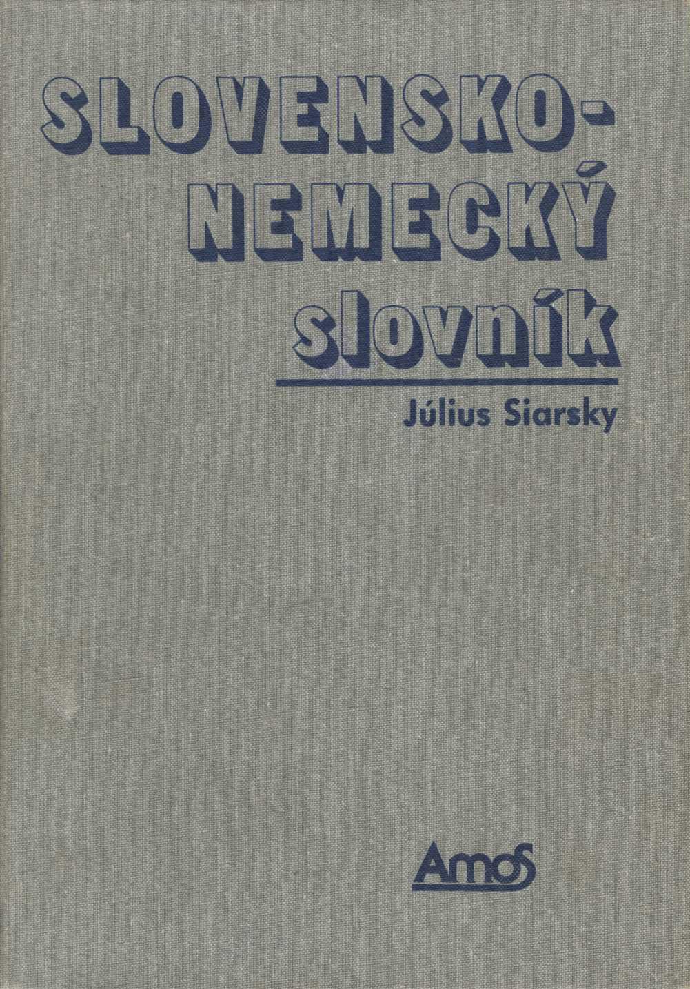 Slovensko - nemecký slovník (Július Siarsky)