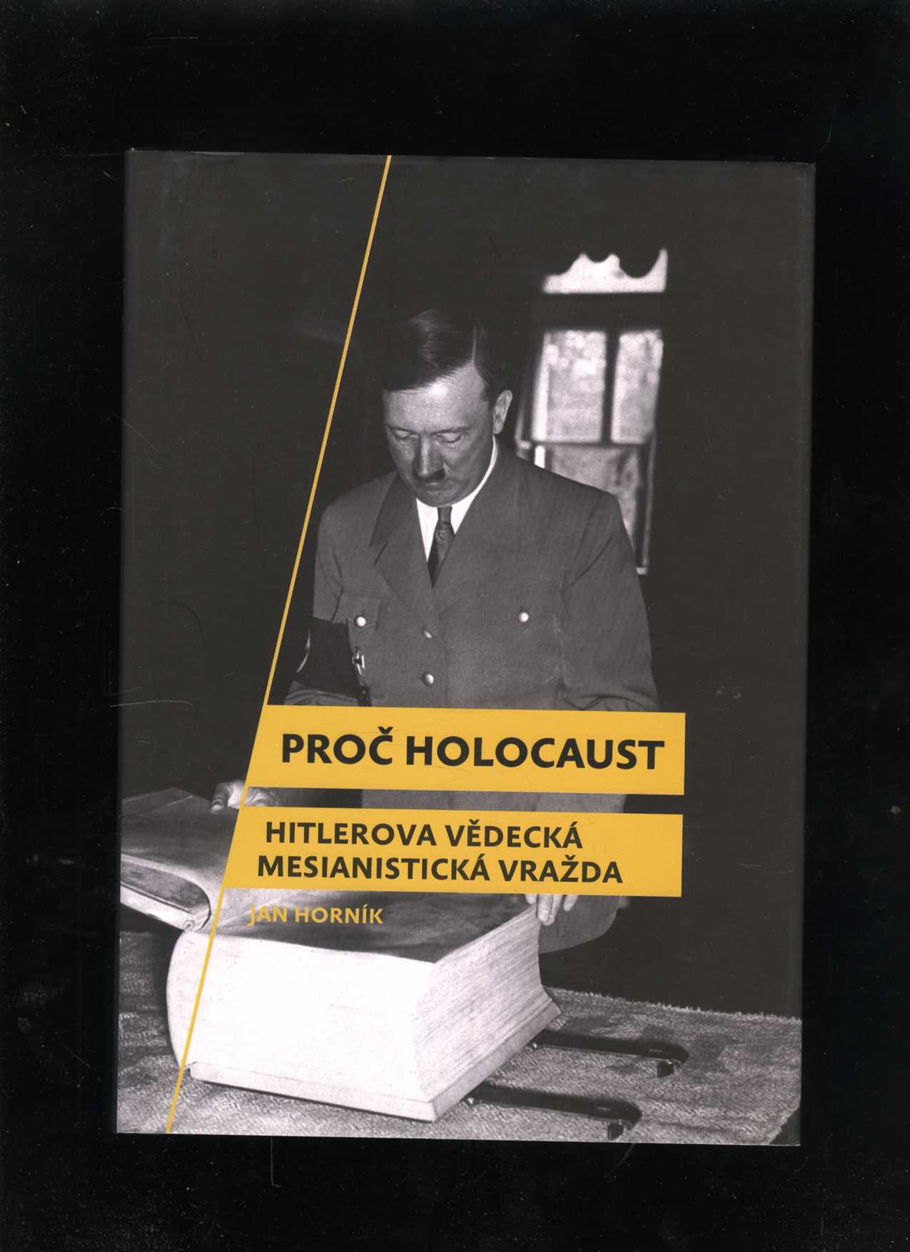 Proč holocaust (Jan Horník)