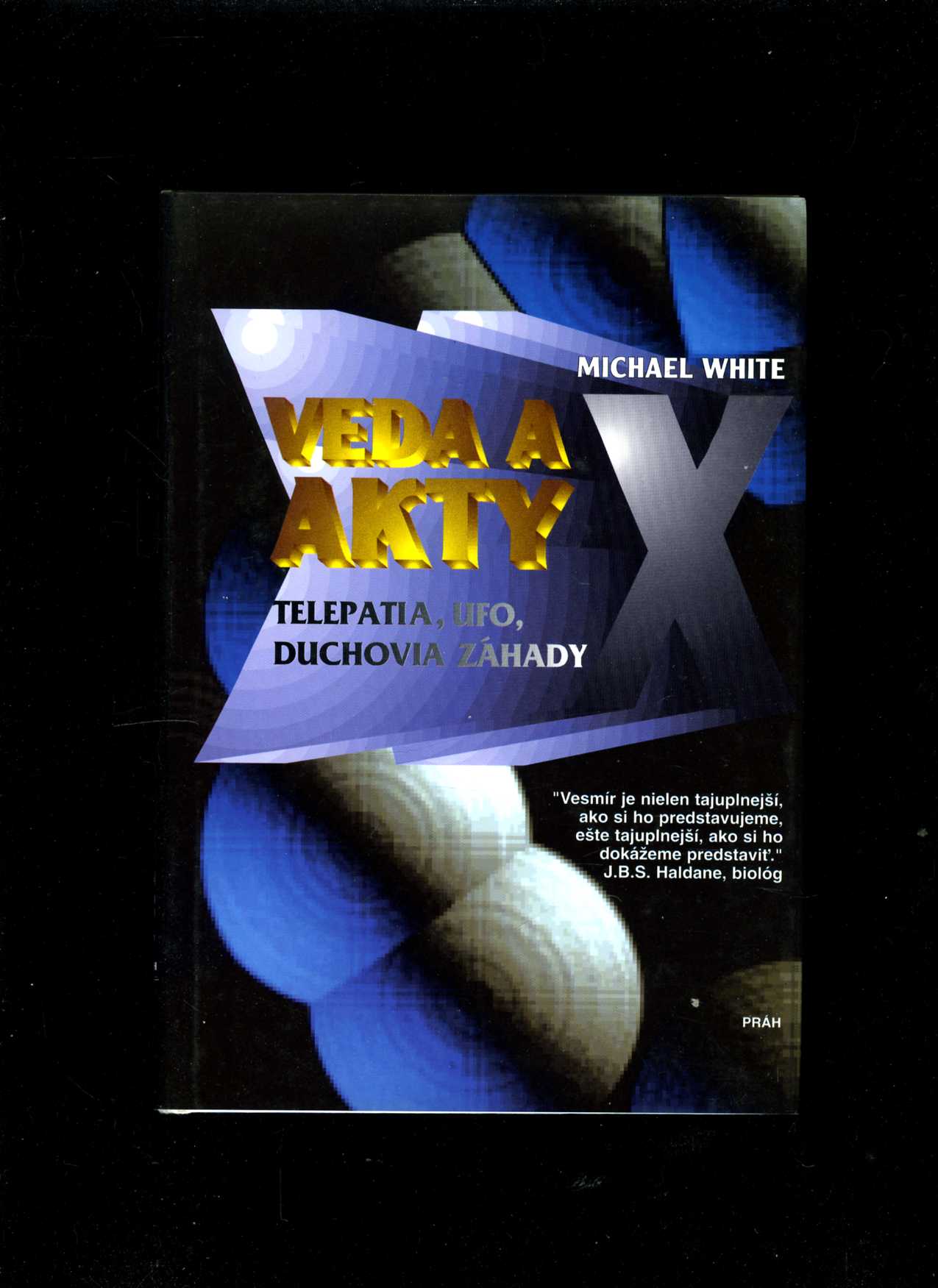 Veda a Akty X (Michael White)