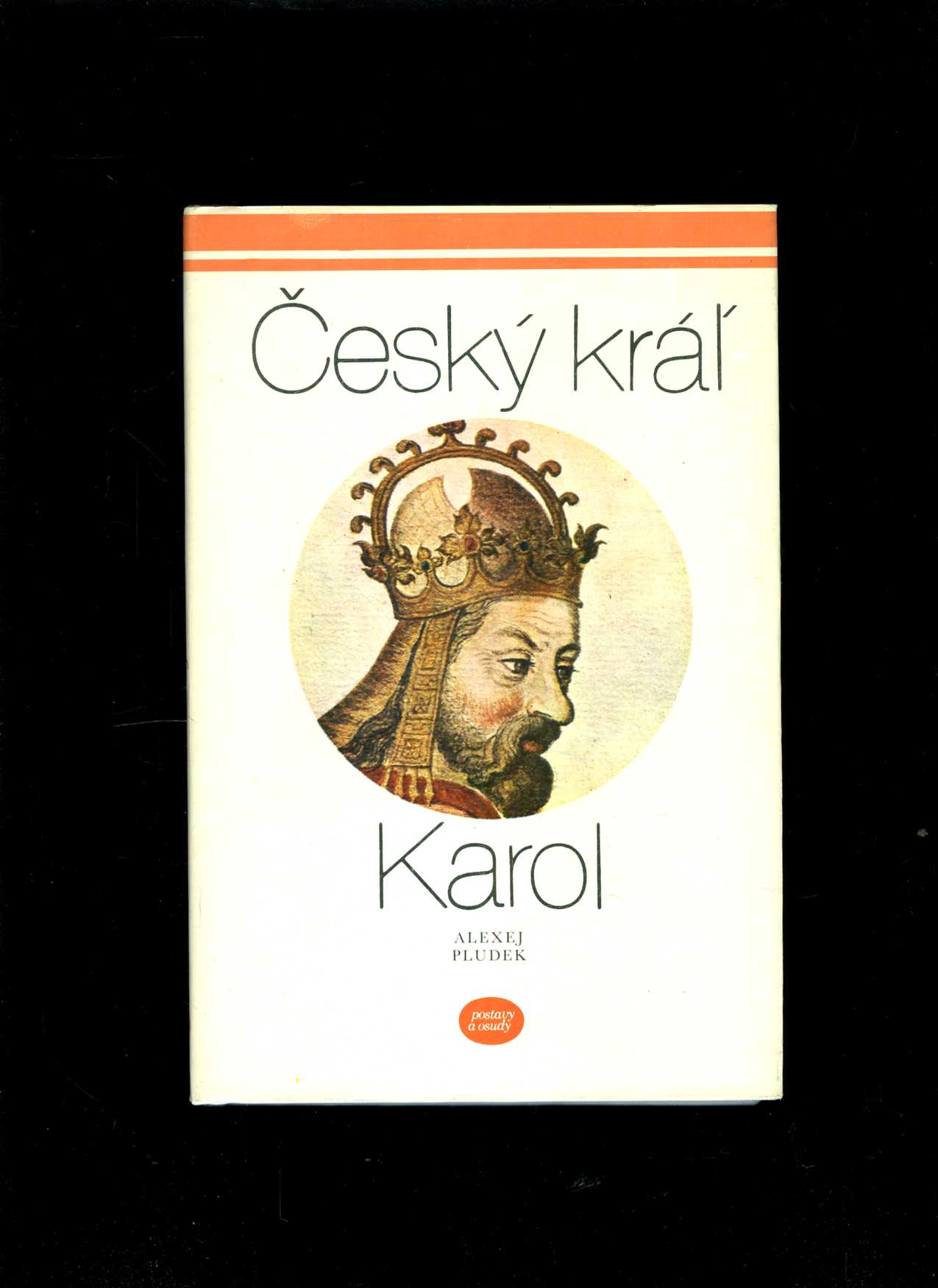 Český kráľ Karol (Alexej Pludek)
