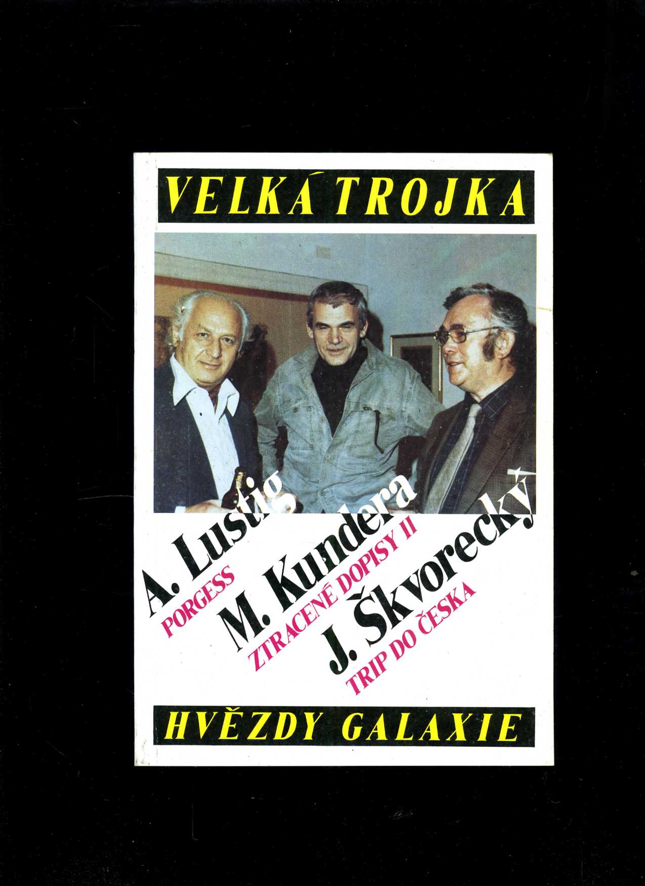 Velká trojka (Josef Škvorecký, Milan Kundera, Arnošt Lustig