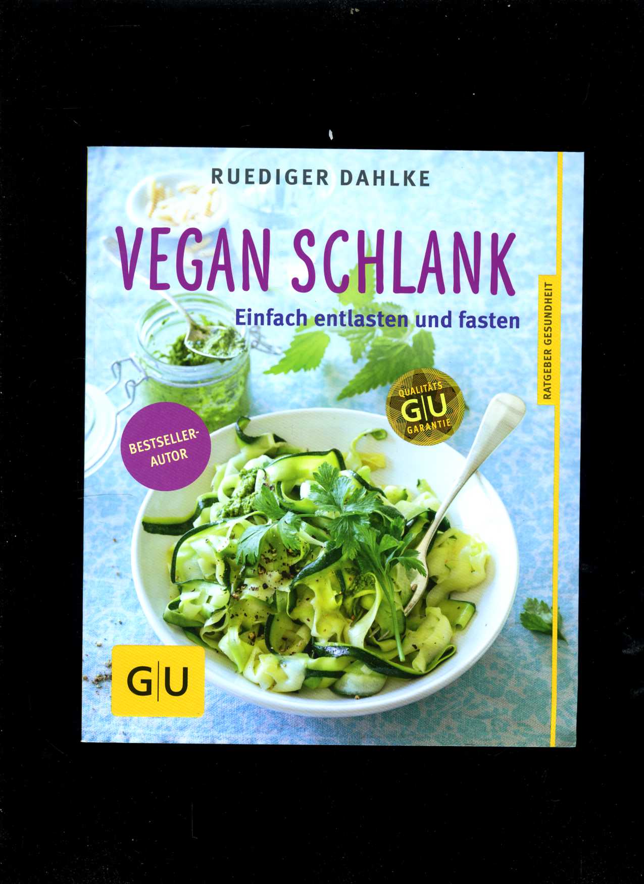 Vegan schlank (Ruediger Dahlke)