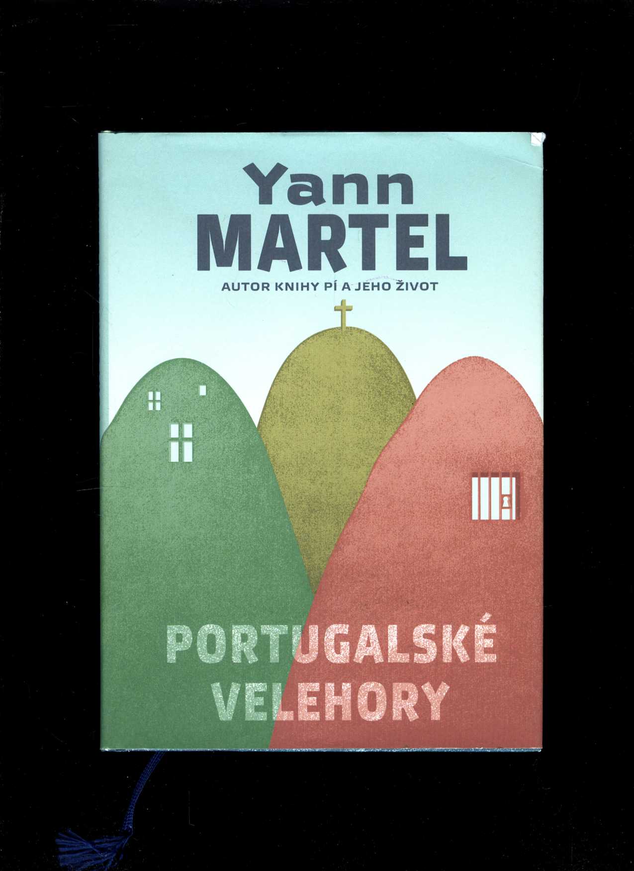 Portugalské velehory (Yann Martel)