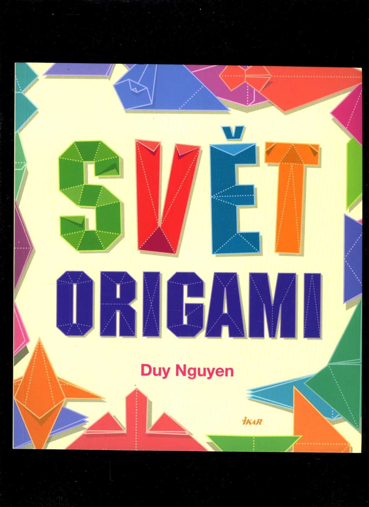 Svět origami (Duy Nguyen)