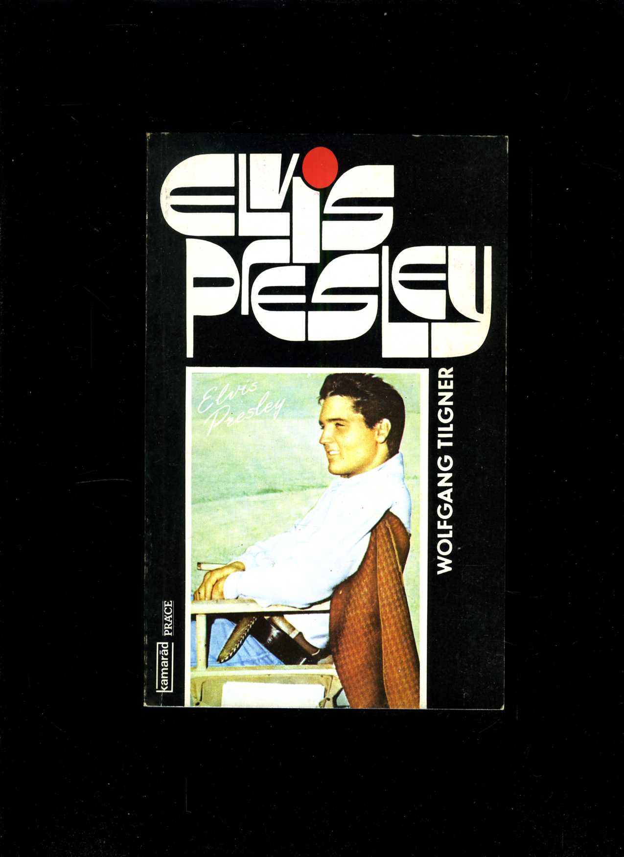 Elvis Presley (Wolfgang Tilgner)