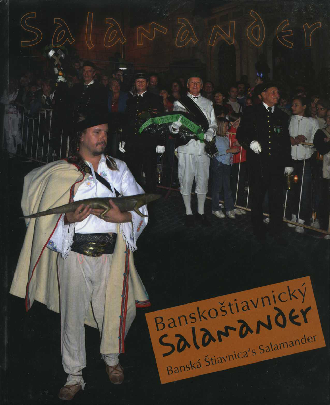 Banskoštiavnický Salamander / Banská Štiavnica´s Salamander