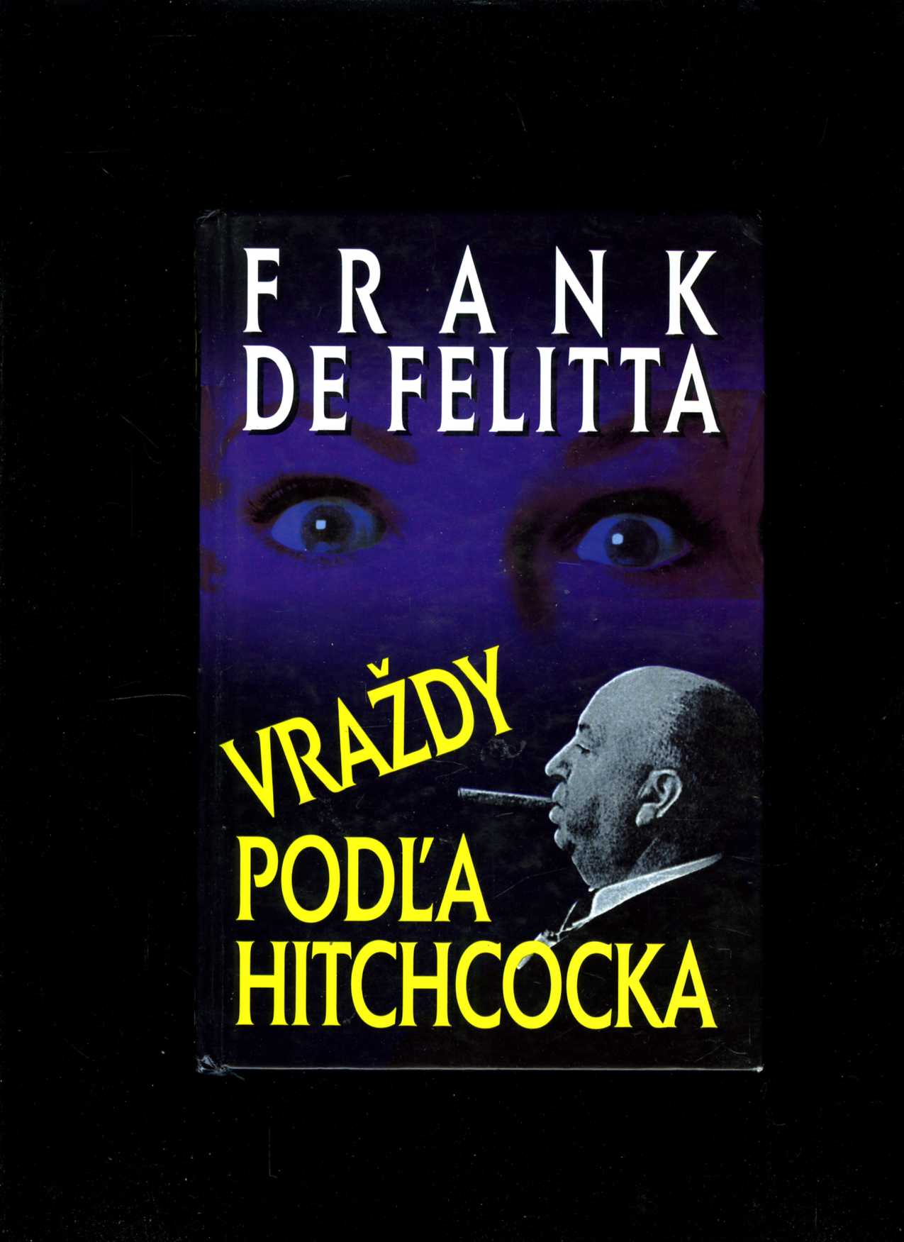 Vraždy podľa Hitchcocka (Frank de Felitta)