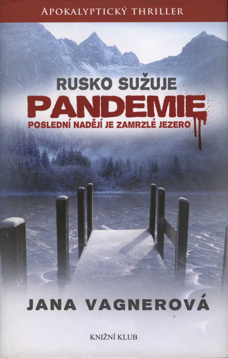 Rusko sužuje pandemie (Jana Vagnerová)