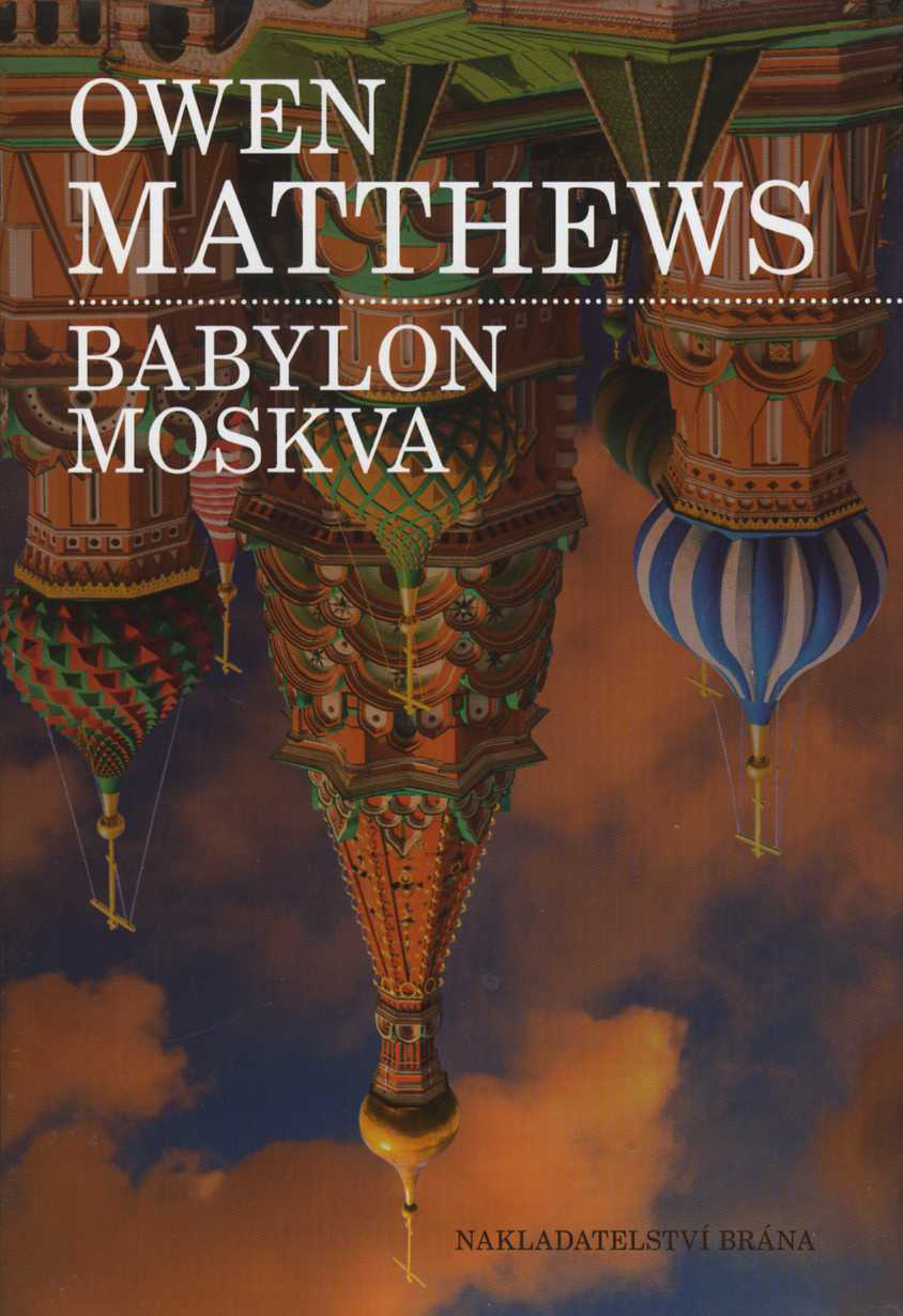 Babylon Moskva (Owen Matthews)