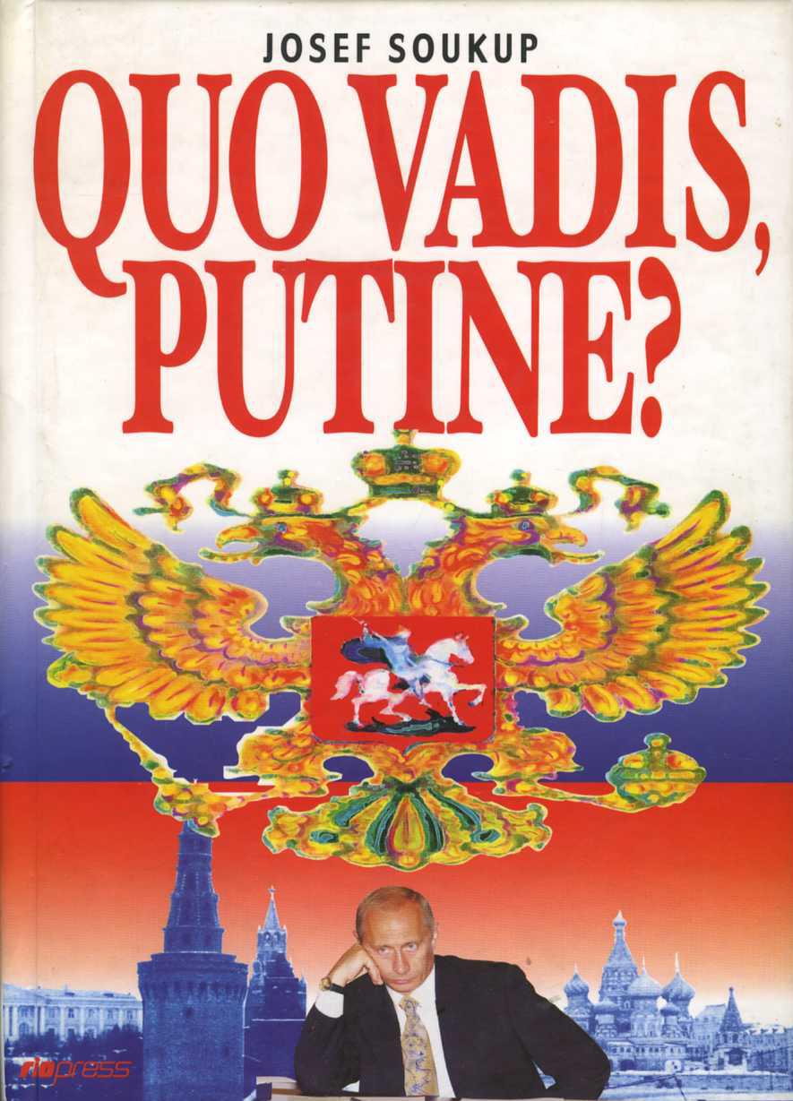 Quo vadis, Putine? (Josef Soukup)