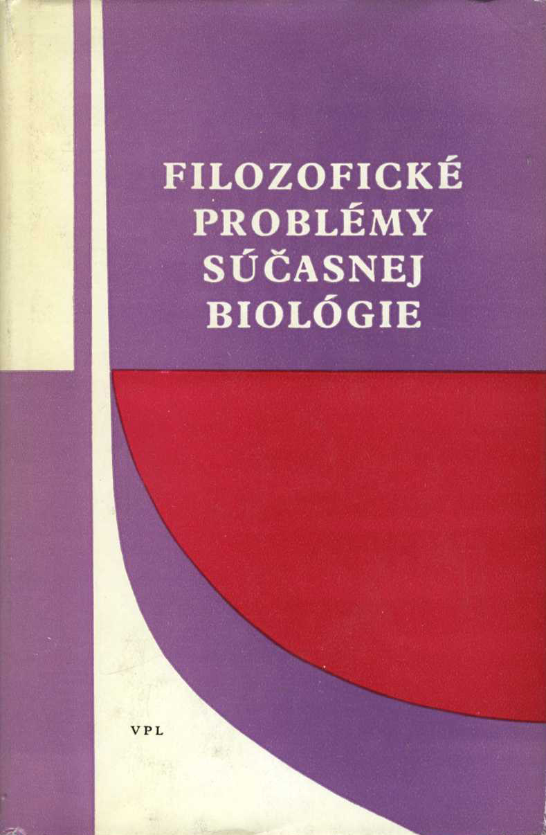 Filozofické problémy súčasnej biológie 