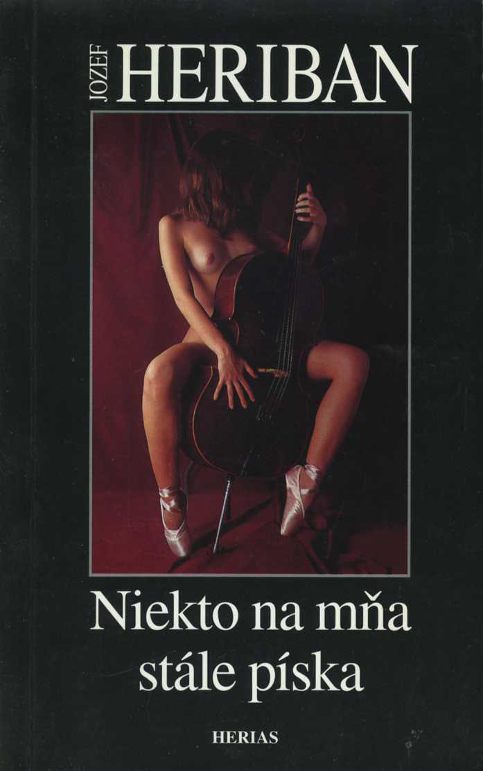 Niekto na mňa stále píska (Jozef Heriban)