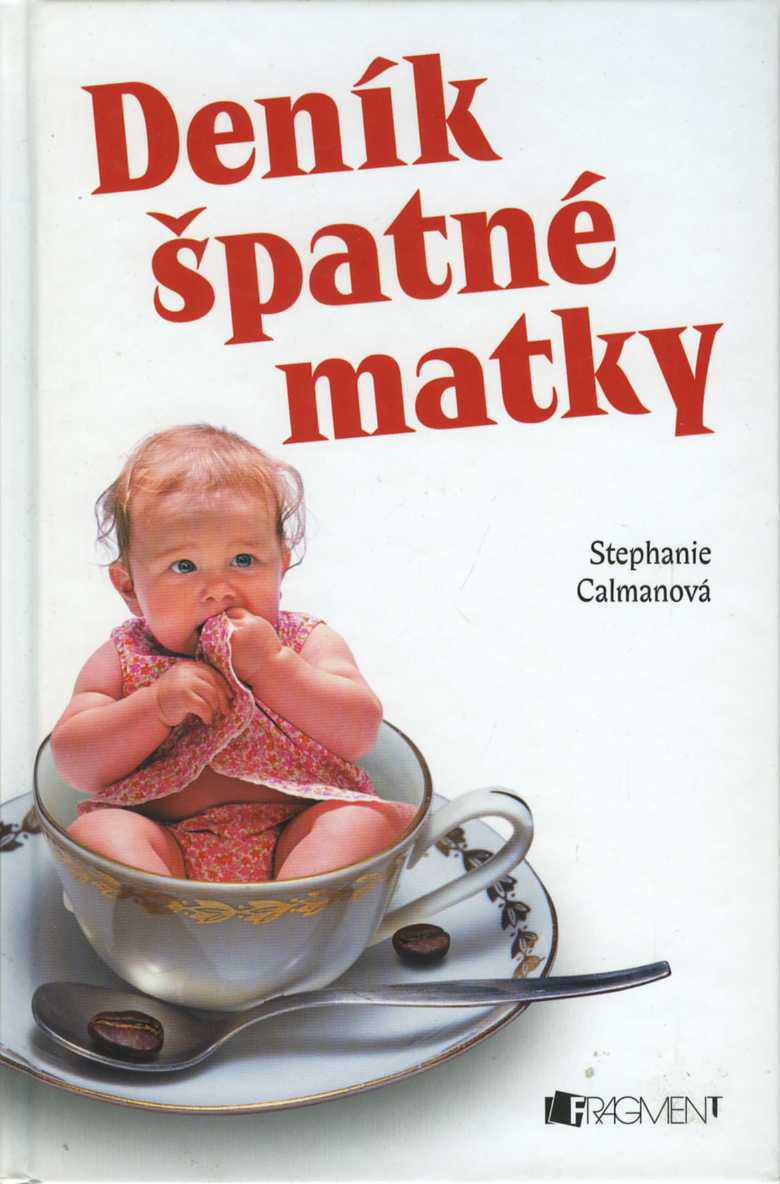 Deník špatné matky (Stephanie Calmanová)