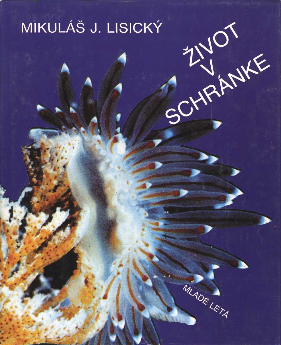 Život v schránke (Mikuláš J. Lisický)