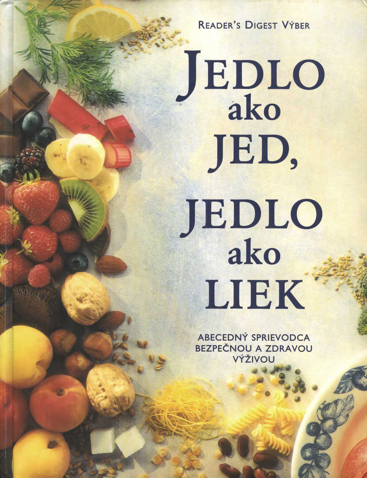 Jedlo ako jed, jedlo ako liek