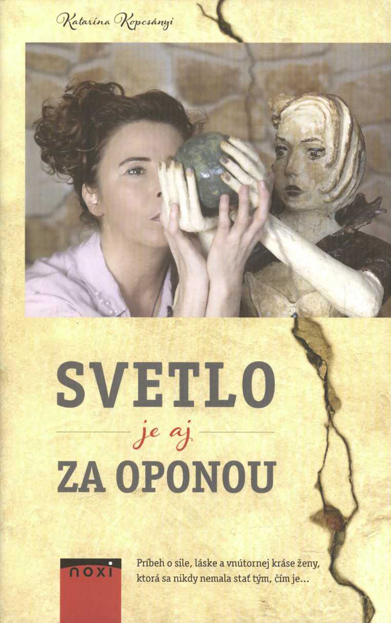 Svetlo je aj za oponou (Katarína Kopcsányi)