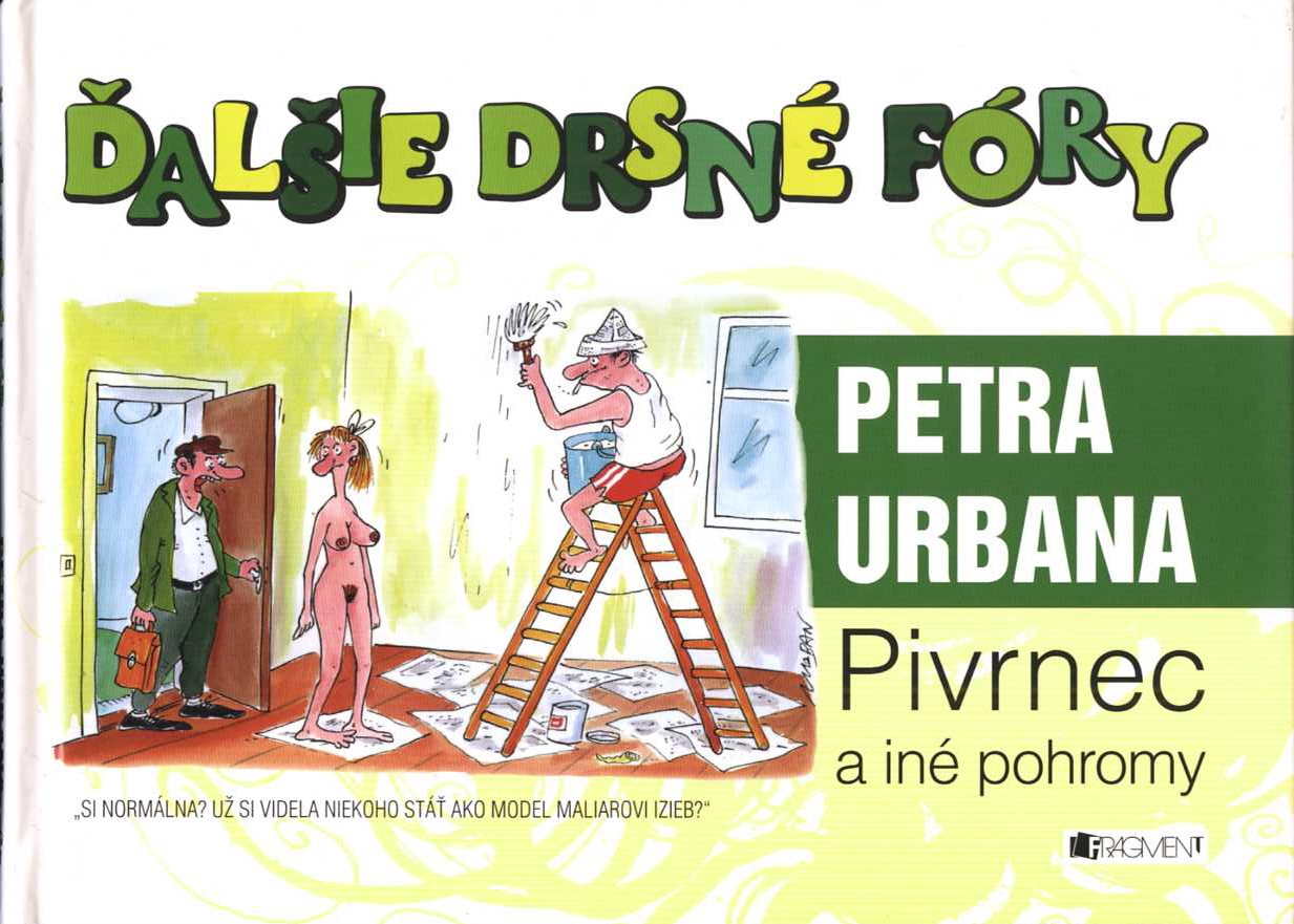 Ďalšie drsné fóry Petra Urbana (Petr Urban)